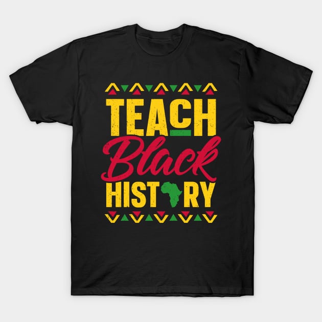 Teach Black History Month School Teacher T-Shirt by trendingoriginals